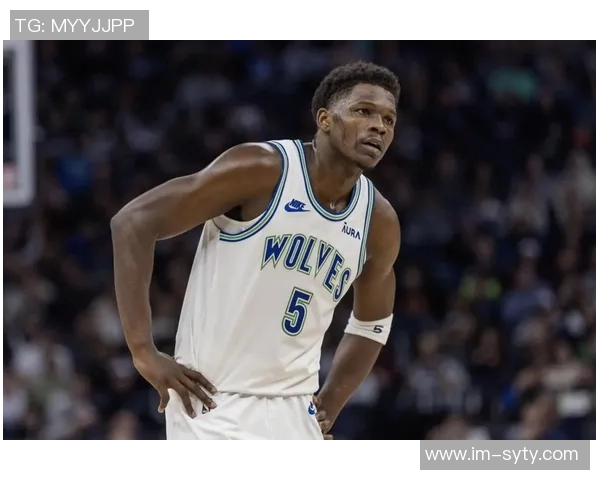 爱德华兹首节表现抢眼9投4中三分球命中率待提升